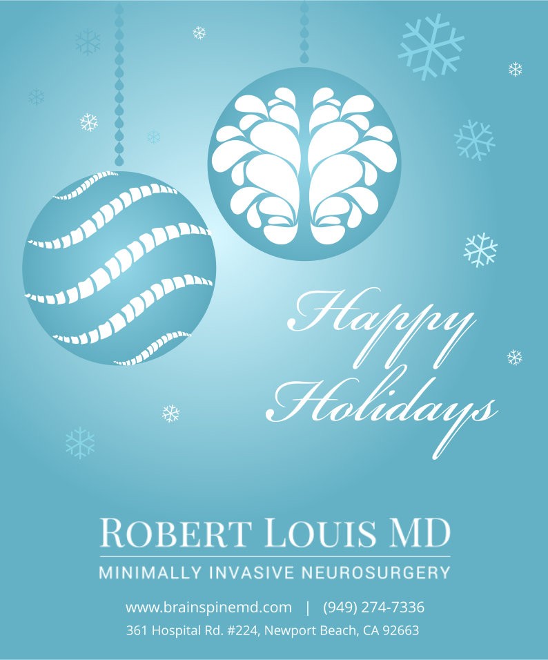 Happy Holidays from Your Orange County Neurosuregon, Dr. Louis